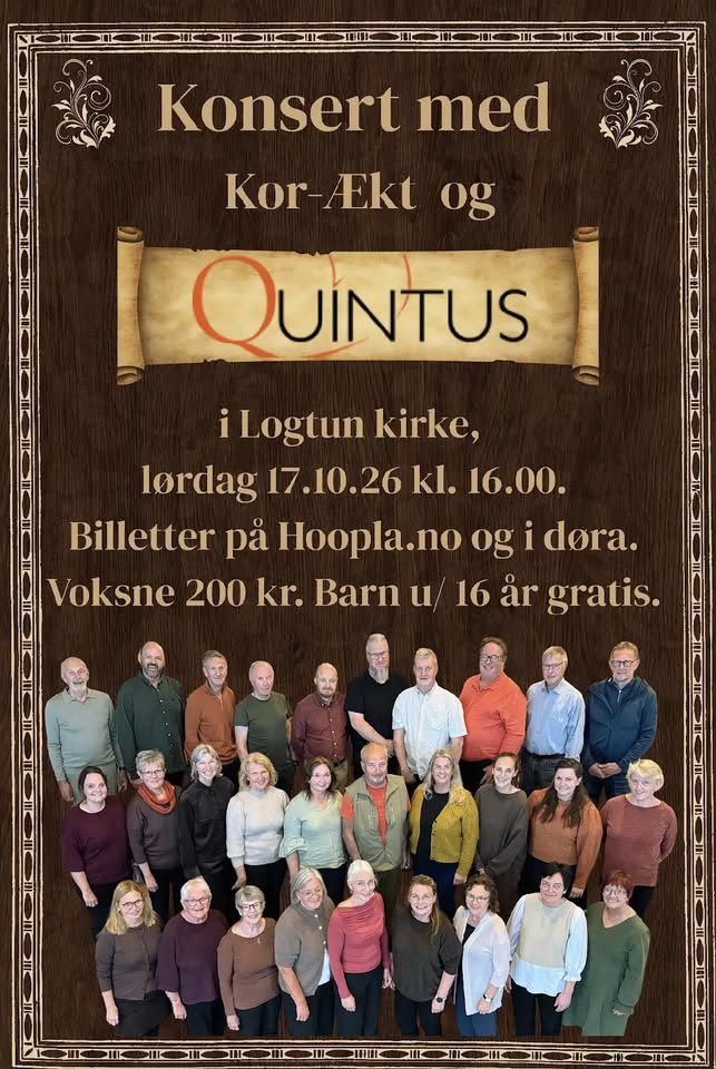 Plakat for konsert med Kor-Ækt og Quintus i Logtun kirke, lørdag 17. oktober 2026 kl. 16.00. Informasjon om billetter og priser for voksne og barn.